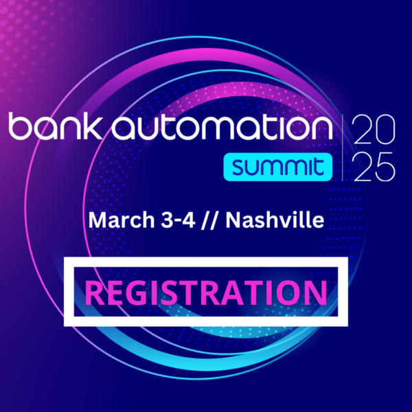 Bank Automation Summit Complimentary Registration